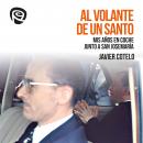 Al volante de un santo: Mis años en coche junto a san Josemaría Audiobook