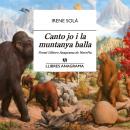 [Catalan] - Canto jo i la muntanya balla Audiobook
