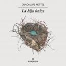 [Spanish] - La hija única Audiobook
