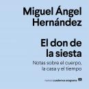 [Spanish] - El don de la siesta: Notas sobre el cuerpo, la casa y el tiempo Audiobook