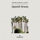[Spanish] - Spanish Beauty Audiobook