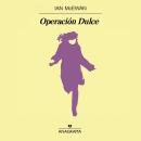 [Spanish] - Operación Dulce Audiobook