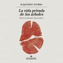 [Spanish] - La vida privada de los árboles Audiobook