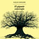 [Spanish] - El gigante enterrado Audiobook