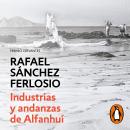 Industrias y andanzas de Alfanhuí Audiobook