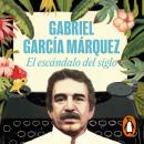 [Spanish] - El escándalo del siglo Audiobook
