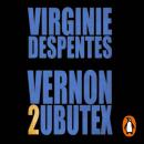 [Spanish] - Vernon Subutex 2 Audiobook