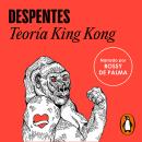 [Spanish] - Teoría King Kong Audiobook