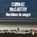 [Spanish] - Meridiano de sangre Audiobook
