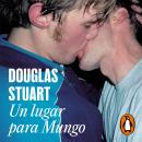 [Spanish] - Un lugar para Mungo Audiobook