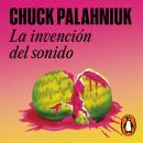 [Spanish] - La invención del sonido Audiobook