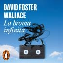 [Spanish] - La broma infinita Audiobook