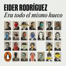 [Spanish] - Era todo el mismo hueco Audiobook
