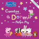 Cuentos para ir a dormir con Peppa Pig Audiobook