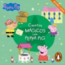 [Spanish] - Peppa Pig. Recopilatorio de cuentos - Cuentos Mágicos con Peppa Pig (español latino) Audiobook