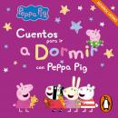 [Spanish] - Peppa Pig. Recopilatorio de cuentos - Cuentos para ir a dormir con Peppa Pig (español la Audiobook