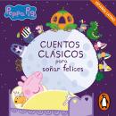 [Spanish] - Peppa Pig. Recopilatorio de cuentos - Cuentos clásicos para soñar felices (español latino) Audiobook