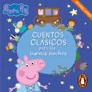 [Spanish] - Peppa Pig. Recopilatorio de cuentos - Cuentos clásicos para las buenas noches (español latino) Audiobook