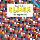 [Spanish] - Elmer. Recopilatorio de cuentos - Elmer es especial (castellano) Audiobook