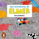 [Spanish] - Elmer. Recopilatorio de cuentos - Las aventuras de Elmer (castellano) Audiobook