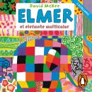 [Spanish] - Elmer. Recopilatorio de cuentos - Elmer, el elefante multicolor Audiobook