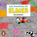 [Spanish] - Elmer. Recopilatorio de cuentos - Las aventuras de Elmer (latino) Audiobook