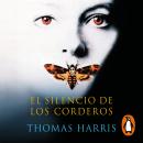 El silencio de los corderos (Hannibal Lecter 2) Audiobook