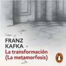 [Spanish] - La transformación (La metamorfosis) Audiobook