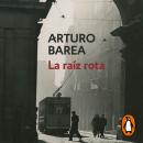 [Spanish] - La raíz rota Audiobook