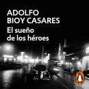 [Spanish] - El sueño de los héroes Audiobook