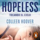 Hopeless: Tocando el cielo, Colleen Hoover