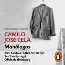 [Spanish] - Monólogos: Mrs. Caldwell habla con su hijo; San Camilo 1936; Oficio de tinieblas, 5 Audiobook