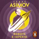 Robots e Imperio (Serie de los robots 5) Audiobook