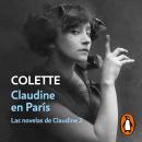 [Spanish] - Claudine en París (Las novelas de Claudine 2) Audiobook