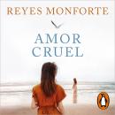 [Spanish] - Amor cruel Audiobook