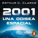 [Spanish] - 2001: Una odisea espacial (Odisea espacial 1) Audiobook