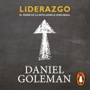 [Spanish] - Liderazgo. El poder de la inteligencia emocional Audiobook