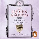 [Spanish] - La ley de los varones (Los Reyes Malditos 4) Audiobook