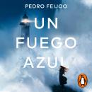 [Spanish] - Un fuego azul Audiobook