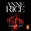 [Spanish] - Sangre y oro (Crónicas Vampíricas 8) Audiobook