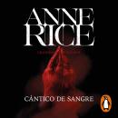 [Spanish] - Cántico de sangre (Crónicas Vampíricas 10) Audiobook