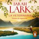 [Spanish] - La veterinaria. Vientos de esperanza (La veterinaria 2) Audiobook