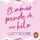 [Spanish] - El amor pende de un hilo Audiobook