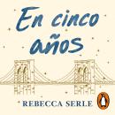 [Spanish] - En cinco años Audiobook