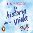 [Spanish] - La historia de mi vida (Story Lake 1) Audiobook
