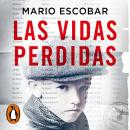[Spanish] - Las vidas perdidas Audiobook