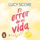[Spanish] - El error de mi vida (Story Lake 2) Audiobook