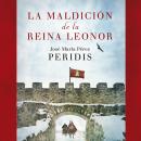 La maldición de la reina Leonor Audiobook