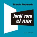 [Catalan] - Jardí vora el mar Audiobook
