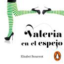 Valeria en el espejo (Saga Valeria 2) Audiobook
